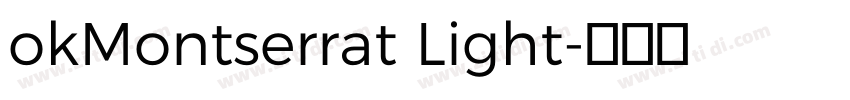 okMontserrat Light字体转换